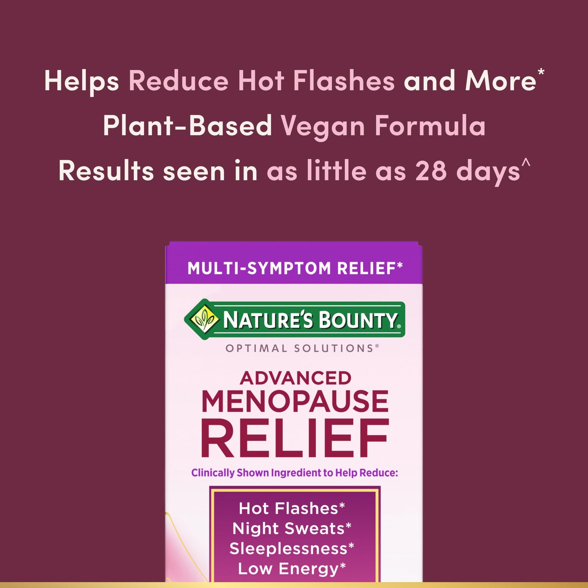 Nature’s Bounty Optimal Solutions Advanced Menopause Relief, Menopause Supplement for Women featuring Siberian Rhubarb, Hotflash Relief, No added Hormones, Drug-Free, 30 Tablets, 30 Total Servings Nature's BountyBuy Supplements Australia
